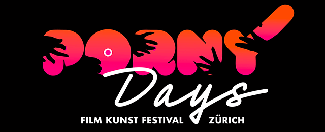 Porny Days - Film Art Festival Zurich