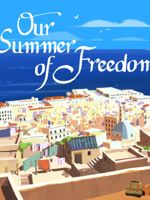 Our Summer of Freedom